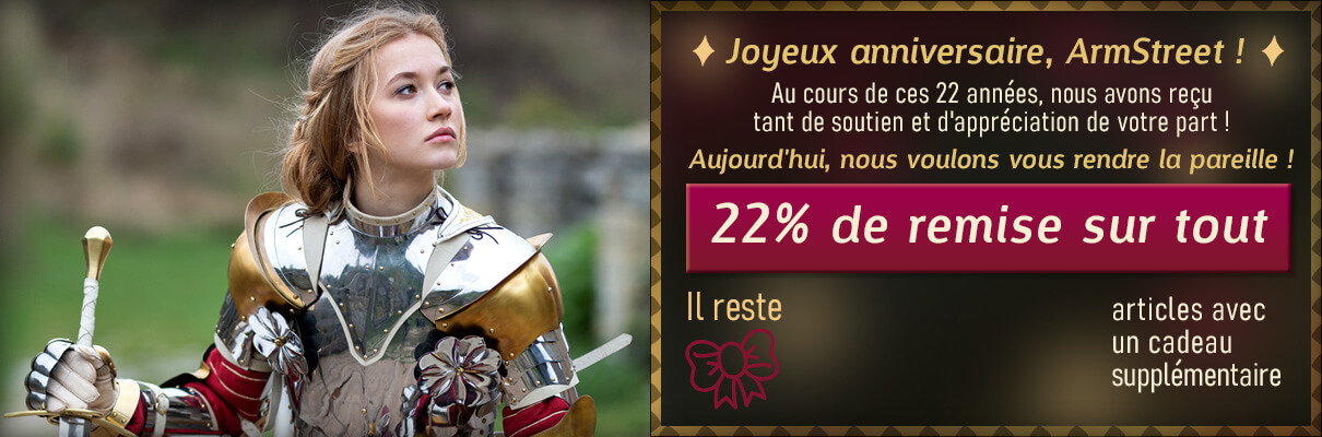 Joyeux anniversaire, ArmStreet ! Au cours de ces 22 années, nous avons reçu tant de soutien et d'appréciation de votre part ! Aujourd'hui, nous voulons vous rendre la pareille ! 22% de remise sur tout